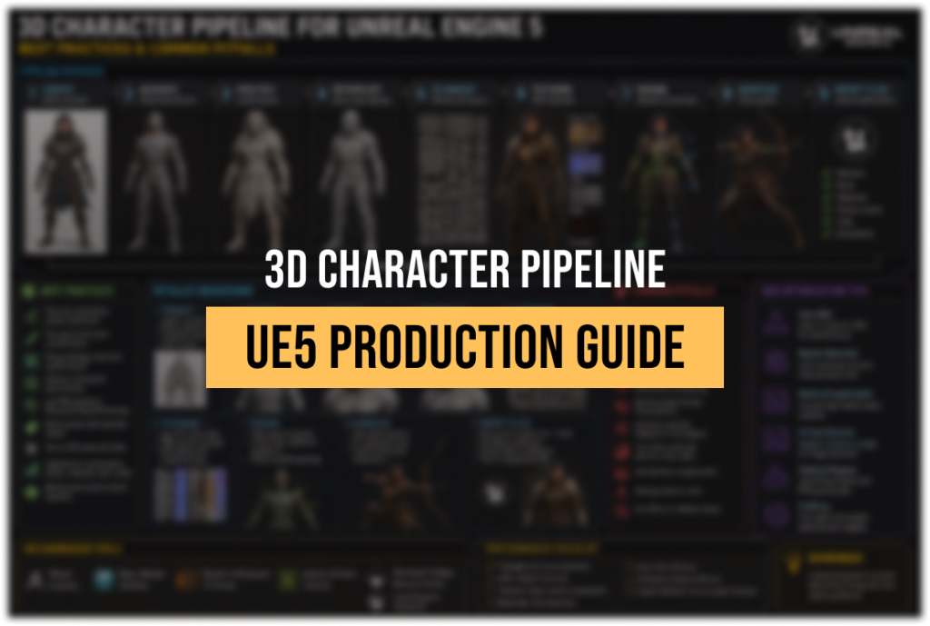 3D Character Pipeline for Unreal Engine 5: Best Practices and Common Pitfalls