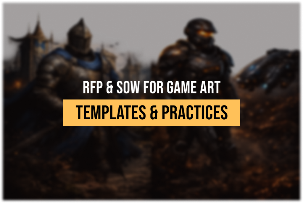 RFP and SOW for Game Art Outsourcing: Templates and Practices