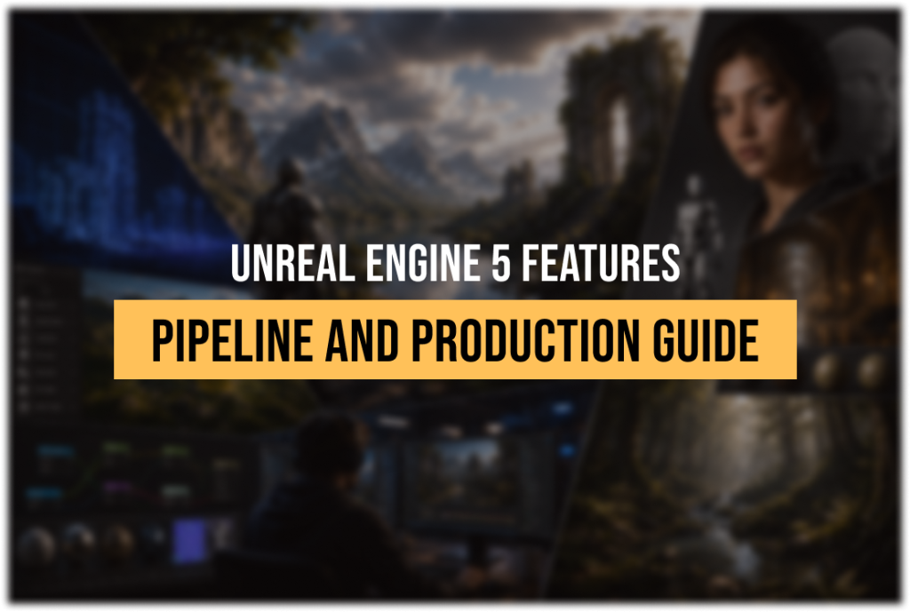 What Is Unreal Engine 5? Features, Workflow Changes, and Production Impact