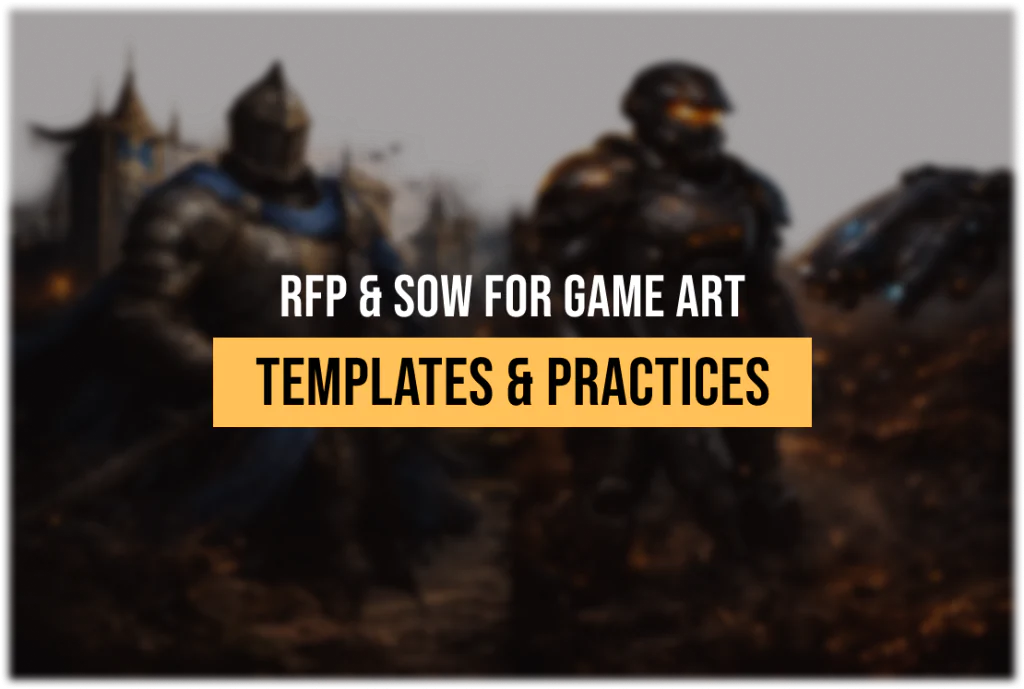 RFP and SOW for Game Art Outsourcing: Templates and Practices