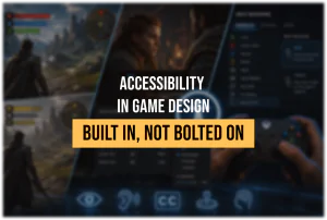 Accessibility in Game Design: Building Colorblind, Subtitle, and Remapping Systems That Hold Up